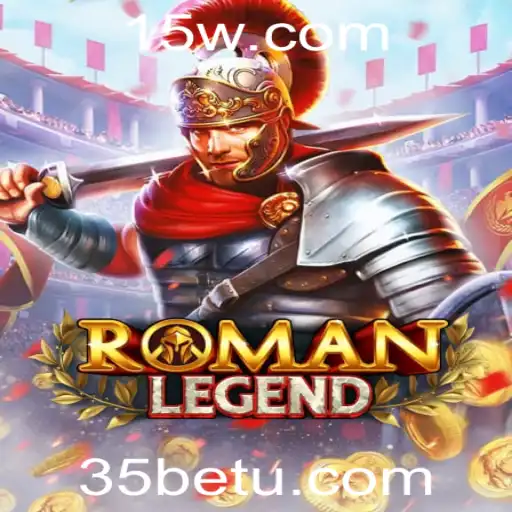 Explorando RomanLegend: Uma Jornada Épica com 35bet